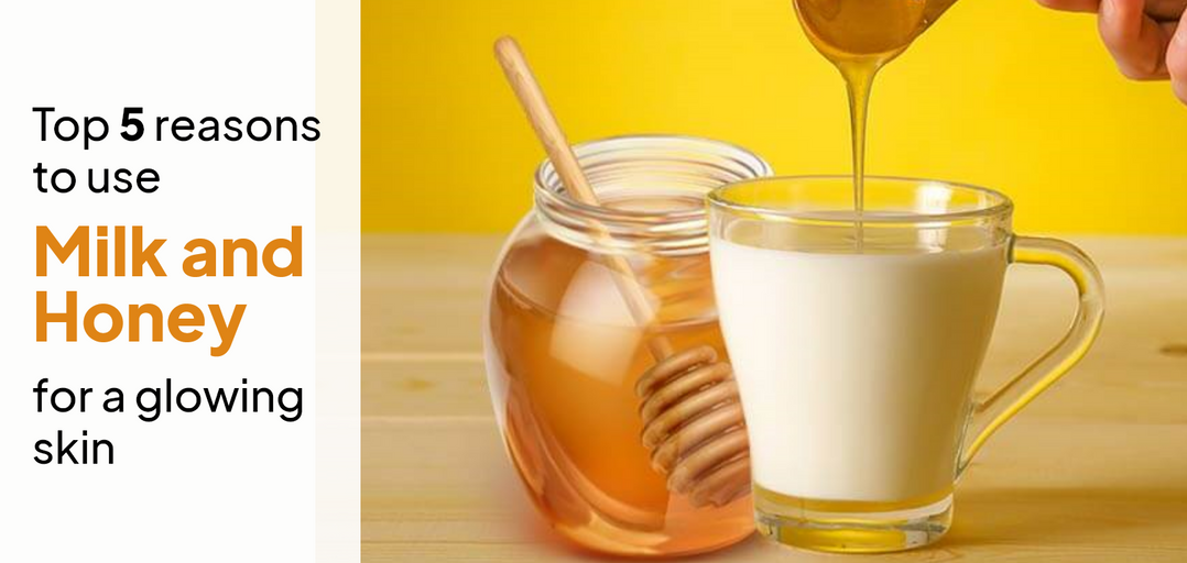 Top 5 reasons to use milk and honey for a glowing skin
