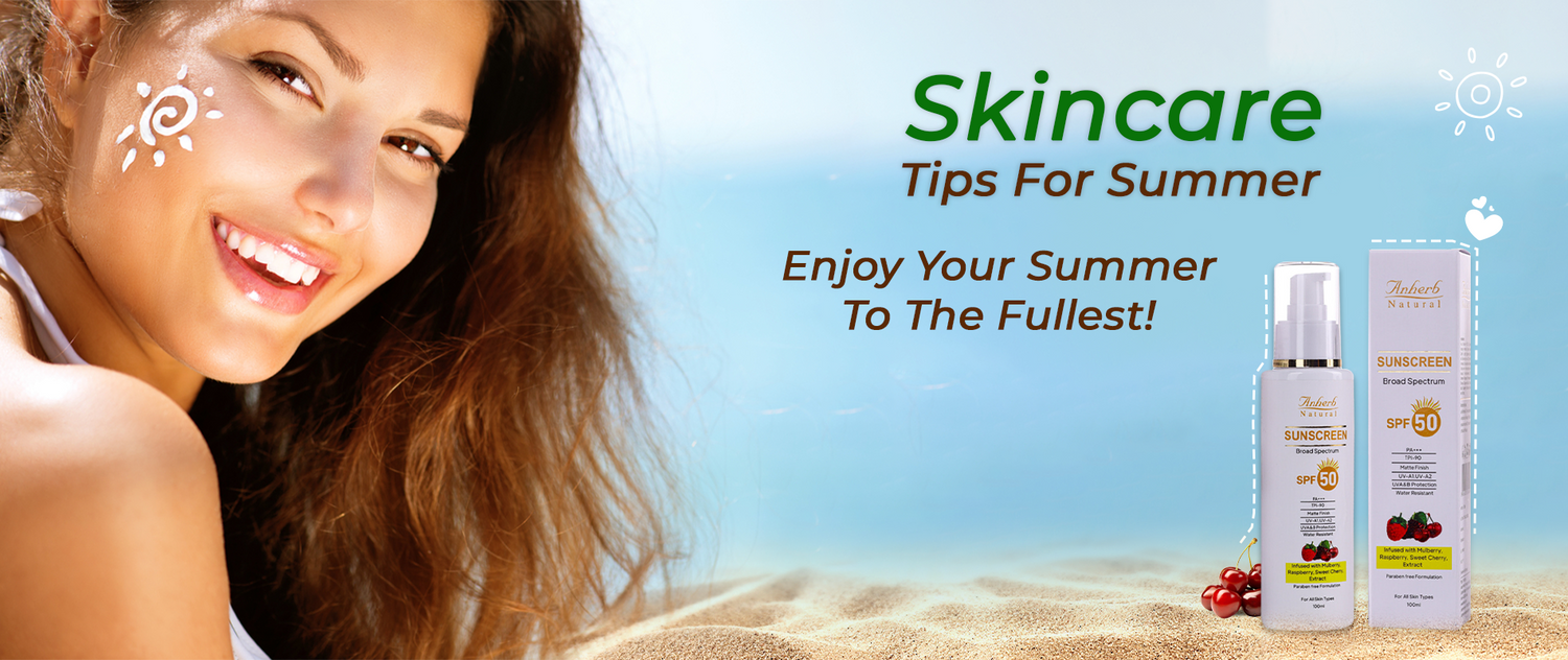 Skincare Tips For Summer | Enjoy Your Summer To The Fullest!