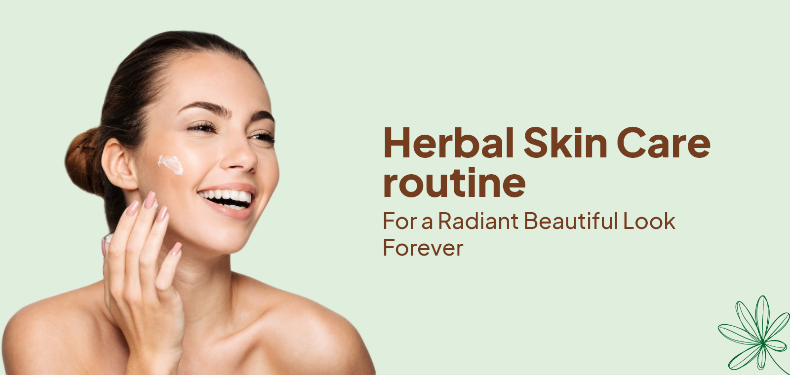 Herbal Skin Care For a Radiant Beautiful Look Forever