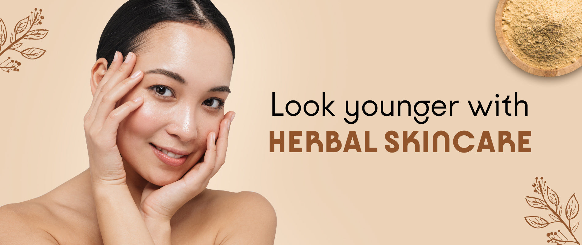 Look younger with herbal skincare